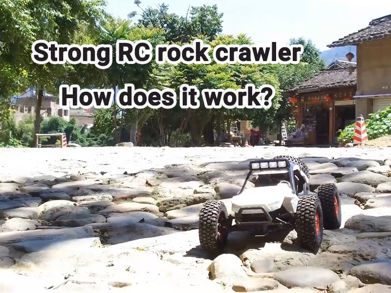 Strong RC rock crawler. How it works?